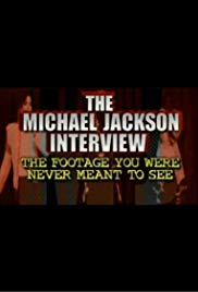 The Michael Jackson Interview: The Footage You Were Never Meant to See
