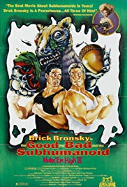 Class of Nuke 'Em High Part 3: The Good, the Bad and the Subhumanoid