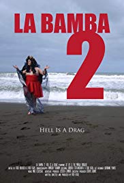 La Bamba 2: Hell Is a Drag