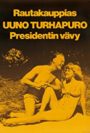 Rautakauppias Uuno Turhapuro, presidentin vävy